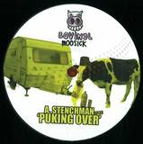 Stenchman - Puking Over / Atomic Drugs Act