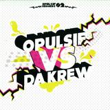 Opulsif Vs. Da Krew - Augmente