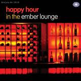 Happy Hour In The Ember Lounge - Happy Hour In The Ember Lounge