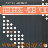 Syke & Sugarstarr - Release Your Mind