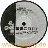 Secret Service - *9* Light My Ass On Fire