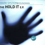 Mark System - The Hold It Ep 2x12"