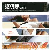 Jaybee - Only For You