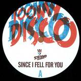 Toomy Disco - Since I Fell For You