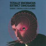 Totally Enormous Extinct Dinosaurs - Garden (soul Clap Remix)