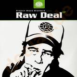 Project Blues Brother - Raw Deal Ep