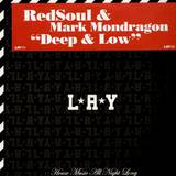 Redsoul & Mark Mondragon - Deep & Low