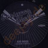 Add Noise - Escuche Y Repita