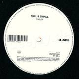 Tall & Small - Ep