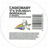 Cagedbaby Vs. Infusion - Bordeaux