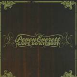 Peven Everett - Can't Do Without You