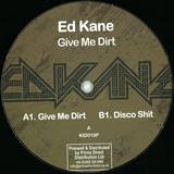 Ed Kane - Give Me Dirt