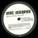 Mac Murphy - Enjoy What You Do