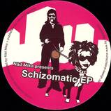 Näd Mika - Schizomatic Ep