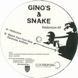 Gino's & Snake - Hedonism Ep
