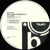 Blue Ray Feat. Jimmy Sommerville - You & Me