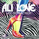 Ali Love - Late Night Session