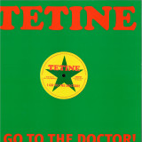 Tetine - I Go To The Doctor