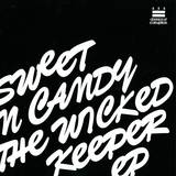 Sweet N Candy - The Wicked Keeper