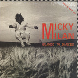 MICKY MILAN - Quando Tu Dances