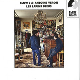 Slow-L, Antoine Veron - Les Lapins Bleus