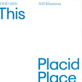 Am Khamsaa - This Placid Place
