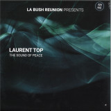LA BUSH REUNION PRESENT LAURENT TOP - THE SOUND OF PEACE EP