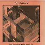 New Jackson - Sat Around Here