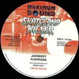 Jahnhoy, Alborosie, Luciano, - Skateland Killer