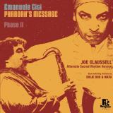 Emanuele Cisi - Pharoah’s Message Phase II – Joe Claussell Sacred Rhythm Remixes
