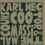 Karl Hector & The Malcouns - Coomassi