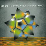 Der Dritte Raum - Morgenland Remixes