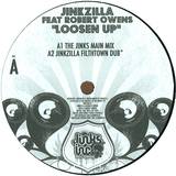 Jinkzilla Feat.robert Owens - Loosen Up