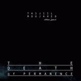 Tasjiil Moujahed, Munma, C-drik - The Death Of Permanance