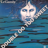 Le' Gamby - Double Oo Too Sweet
