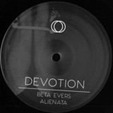 Beta Evers & Alienata - Devotion EP