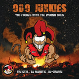 909 Junkies - You Fucked With The Wrong Ones