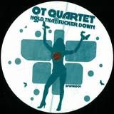 Ot Quartet - Hold That Sucker Down 2007