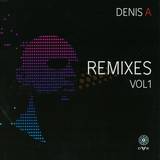 Denis A - Remixes *1*