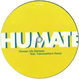 Humate - Choose Life Remixes