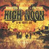 Modified Motion.factor - High Noon/move On