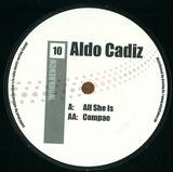 Aldo Cadiz - All She Is / Compae