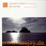 Jerome Vs. Taste T - Set Me Free