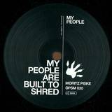Moritz Piske - My People - Built To Shred