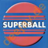 Superball - Music Is Pumping