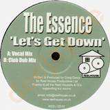 The Essence - Lets Go Down
