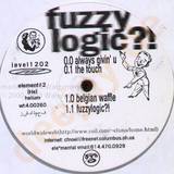 Fuzzy Logic - Always Givin' U