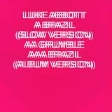 Luke Abbott - Brazil