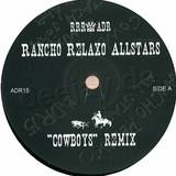Rancho Relaxo Allstars - Cowboy / Cajosisa