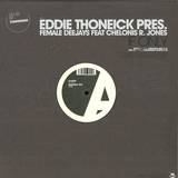 Eddie Thoneick Pr. Female Djs - If Only